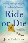 Jarie Bolander - Ride or Die