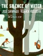 Margaret Jull Costa, Yolanda Mosquera, JosAc Saramago, Jose Saramago, José Saramago - The Silence of Water