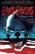 Rafael Albuquerque, Davide Gianfelice, Stephen Jones, Stephen Graham Jones, Joana Lafuente - Earthdivers, Vol. 1: Kill Columbus