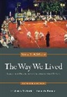 Frederick Binder, Frederick (City University of New York Binder, David Reimers, David (New York University) Reimers - The Way We Lived