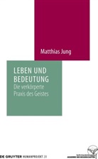 Matthias Jung - Leben und Bedeutung