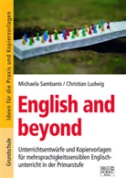Christian Ludwig, Michaela Sambanis - English and beyond - Grundschule