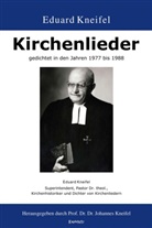 Johannes Kneifel - Kirchenlieder gedichtet in den Jahren 1977 bis 1988