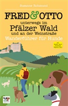 Susanne Rohmund - FRED & OTTO unterwegs im Pfälzer Wald und an der Weinstraße