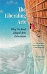 Jeffrey Bilbro, David Henreckson, Jessica Hooten Wilson - The Liberating Arts