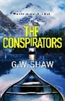 G W Shaw, William Shaw - The Conspirators