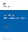 Eigen, Antoine Eigenmann, Michel Mooser, Maryse Pradervand-Kernen - Journée de droit successoral 2023