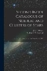J. L. E. (John Louis Emil) . Dreyer, John F. W. (John Frederick Herschel - Second Index Catalogue of Nebulae and Clusters of Stars; Containing Objects Found in the Years 1895 to 1907