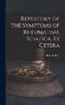 Alfred B. Pulford - Repertory of the Symptoms of Rheumatism, Sciatica, Et Cetera