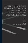 Gaston Darboux, Gabriel Koenigs, Emile Picard - Leçons sur la théorie générale des surfaces et les applications géométriques du calcul infinitésimal; Tome 1