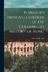 Oliver Goldsmith - Pinnock's Improved Edition of Dr. Goldsmith's History of Rome