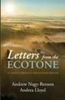 Andrea Lloyd, Andrew Nagy-Benson - Letters from the Ecotone