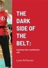 Lynne McPherson - THE DARK SIDE OF THE BELT