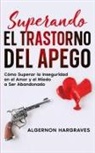 Algernon Hargraves - Superando el Trastorno del Apego