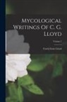 Curtis Gates Lloyd - Mycological Writings Of C. G. Lloyd; Volume 2