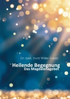 Dorit Wilke-Lopez - Heilende Begegnung