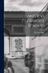 Friedrich Diez - Anciens Glossaires Romans