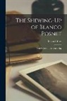 Bernard Shaw - The Shewing-Up of Blanco Posnet: With Preface on the Censorship