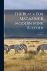 Anonymous - The Black Fox Magazine & Modern Mink Breeder; Volume 5