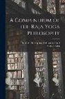 Bombay Theosophical Publication Fund, Sankaracarya - A Compendium of the Raja Yoga Philosophy