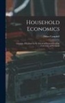 Helen Campbell - Household Economics: A Course of Lectures in the School of Economics of the University of Wisconsin
