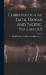 United States Environmental Data Ser - Climatological Data. Hawaii And Pacific, Volumes 1-5