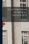 Isaac Ray - Contributions to Mental Pathology