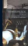 Anonymous - Horseless Age: The Automobile Trade Magazine; Volume 4
