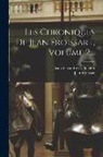 Jean Froissart, Jean Alexandre C Buchon - Les Chroniques De Jean Froissart, Volume 2