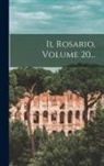 Anonymous - Il Rosario, Volume 20