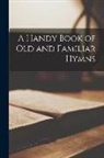 Anonymous - A Handy Book of Old and Familiar Hymns