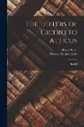 Marcus Tullius Cicero, Alfred Pretor - The Letters of Cicero to Atticus: Book I