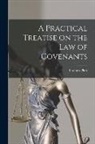 Thomas Platt - A Practical Treatise on the Law of Covenants