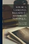 Anatole De Montesquiou, Francesco Petrarca - Sonnets, Canzones, Ballades Et Sextines De Pétrarque
