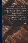 Dante Alighieri - La Divina Commedia Di Dante Alighieri Illustrata Dal Nobil Conte Francesco Trissino Dé Vicenza Col Testo Originale A Riscontro Ad Utilità E Comodo Deg