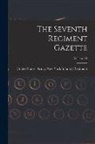 United States Army New York Infantr - The Seventh Regiment Gazette; Volume 33
