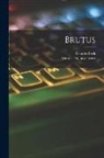 Charles Beck, Marcus Tullius Cicero - Brutus