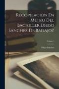 Diego Sánchez - Recopilacion En Metro Del Bachiller Diego Sanchez De Badajoz; Volume 1