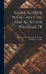 M. Hidayat Hosain, I'jz Usayn Ibn Muammad Qul Kantr - Kashf al-ujub wa-al-astr 'an asm' al-kutub wa-al-as fr; 2