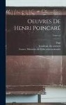 Henri Poincaré, Académie des sciences (France), France Ministère de l'Éducation Natio - Oeuvres de Henri Poincaré; Tome t.3