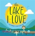 Arcadia Publishing, Ed Shankman, Edward Shankman, Edward M Shankman, Edward M. Shankman, Dave O'Neill... - The Lake I Love