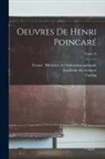 Henri Poincaré, Académie Des Sciences (France), France Ministère de l'Éducation Natio - Oeuvres de Henri Poincaré; Tome t.8