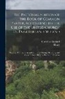 Henry Stebbing, Church Of England - The Pictorial Edition of the Book of Common Prayer, According to the Use of the United Church of England and Ireland: Together With the Form and Manne