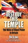 Obi Benue Egbuna - Destroy This Temple: The Voice of Black Power in England