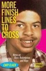 Cary Clack - More Finish Lines to Cross