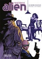 Peter Hogan, Steven Parkhouse - Resident Alien. Band 3