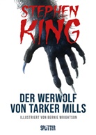 Stephen King, Bernie Wrightson - Der Werwolf von Tarker Mills