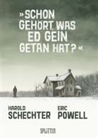 Harold Schechter, Eric Powell - Schon gehört, was Ed Gein getan hat?