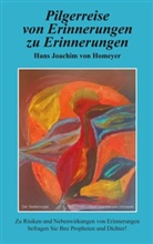 Hans Joachim von Homeyer, Hans Joachim von Homeyer - Pilgerreise von Erinnerungen zu Erinnerungen