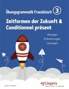 Laure Le Cloarec, Heike Pahlow - Lingolia Übungsgrammatik Französisch Teil 3